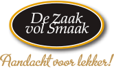 De Zaak vol Smaak - Aandacht voor lekker!